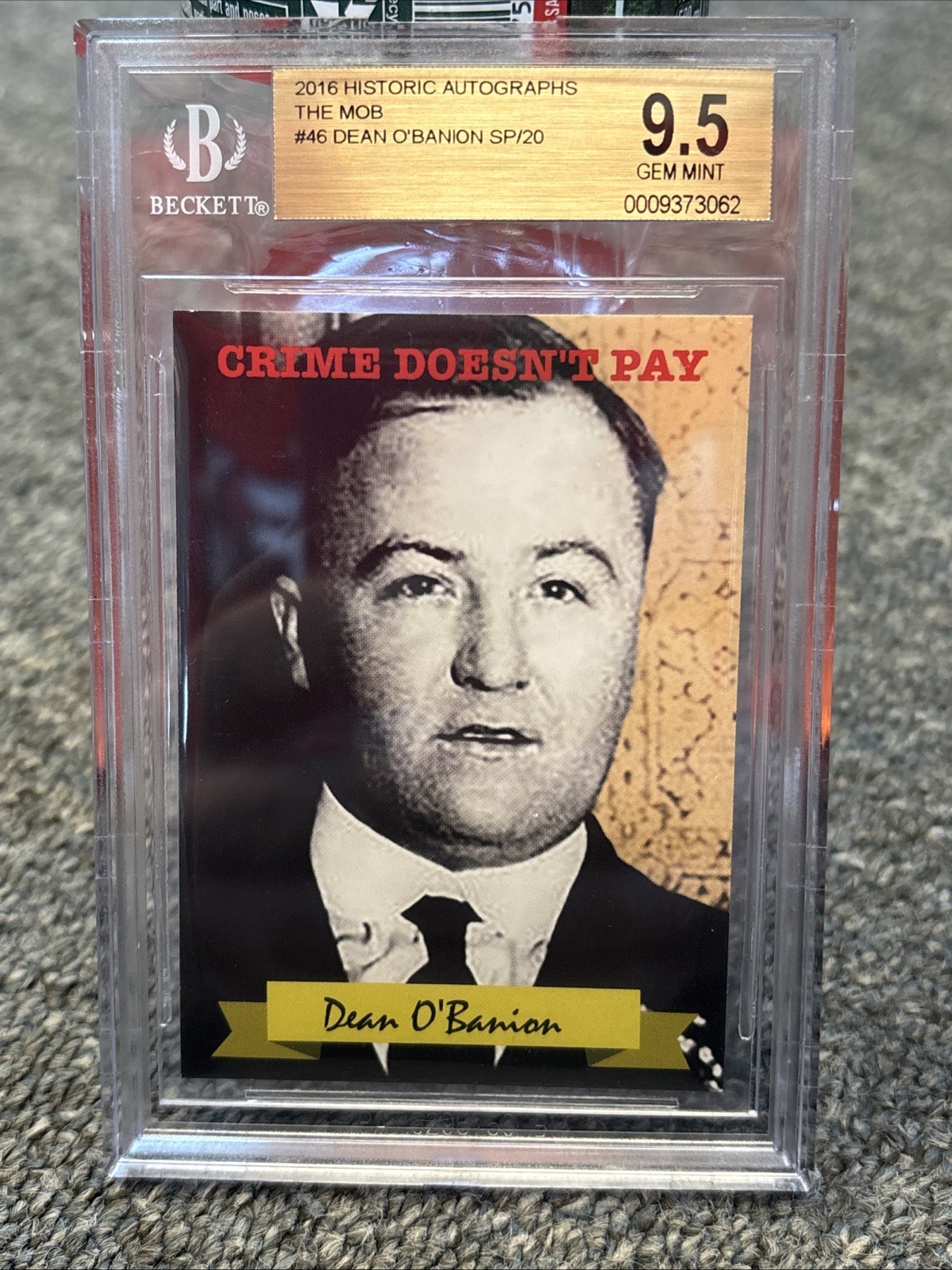2016 Historic Autographs The Mob /20 Dean O’Banion SP #46 BGS 9.5