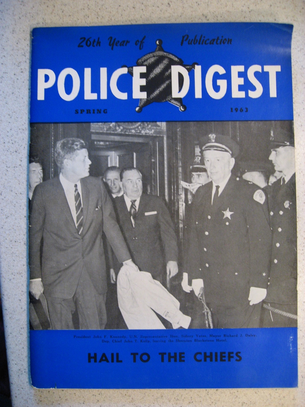Vtg Police Digest Spring Issue 1963 Chicago, Illinois 26th Year of Publication Vtg Police Digest Spring Issue 1963 Chicago, Illinois 26th Year of Publication