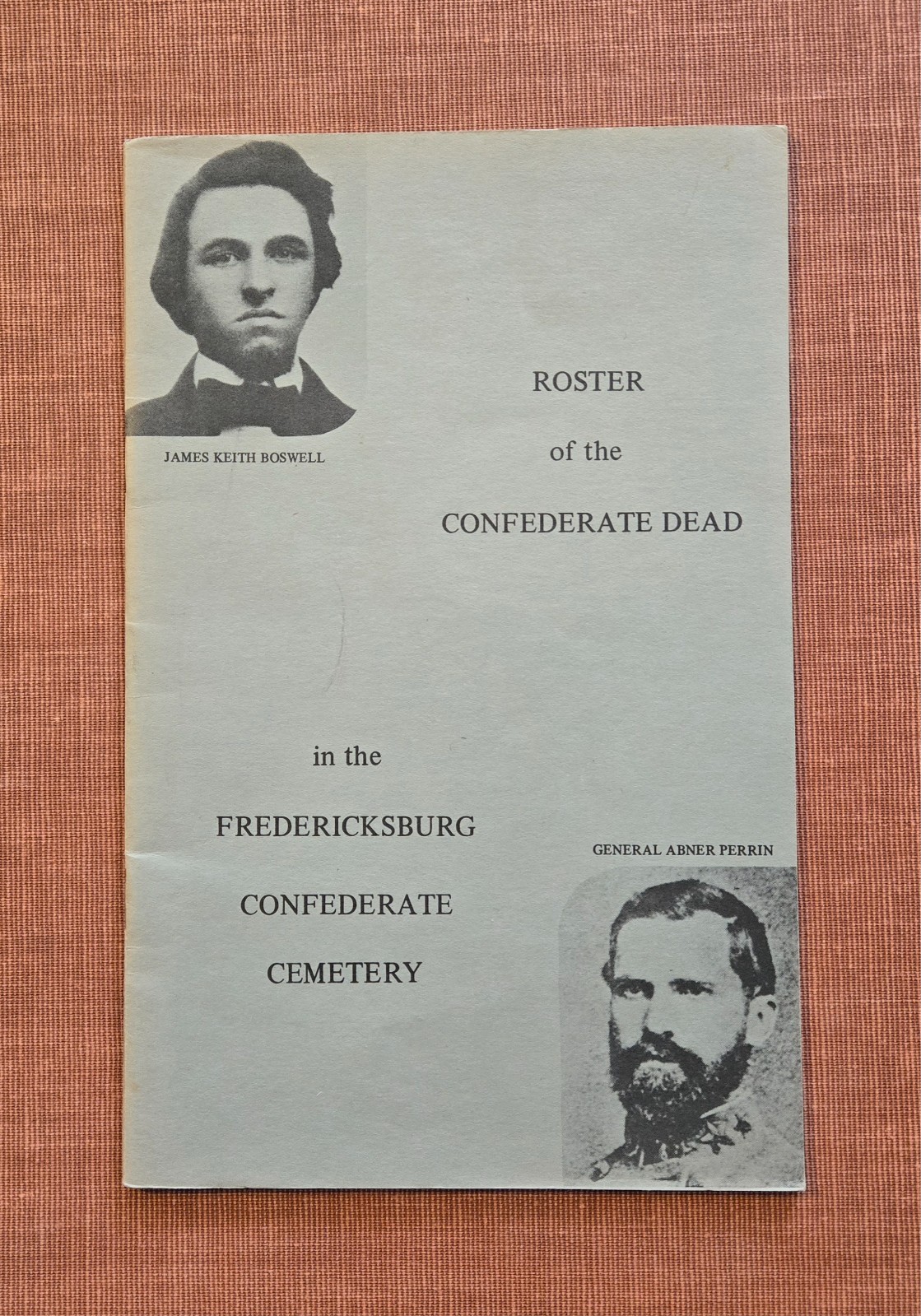 Roster of Confederate Dead in the Fredericksburg Confederate Cemetery : 1974