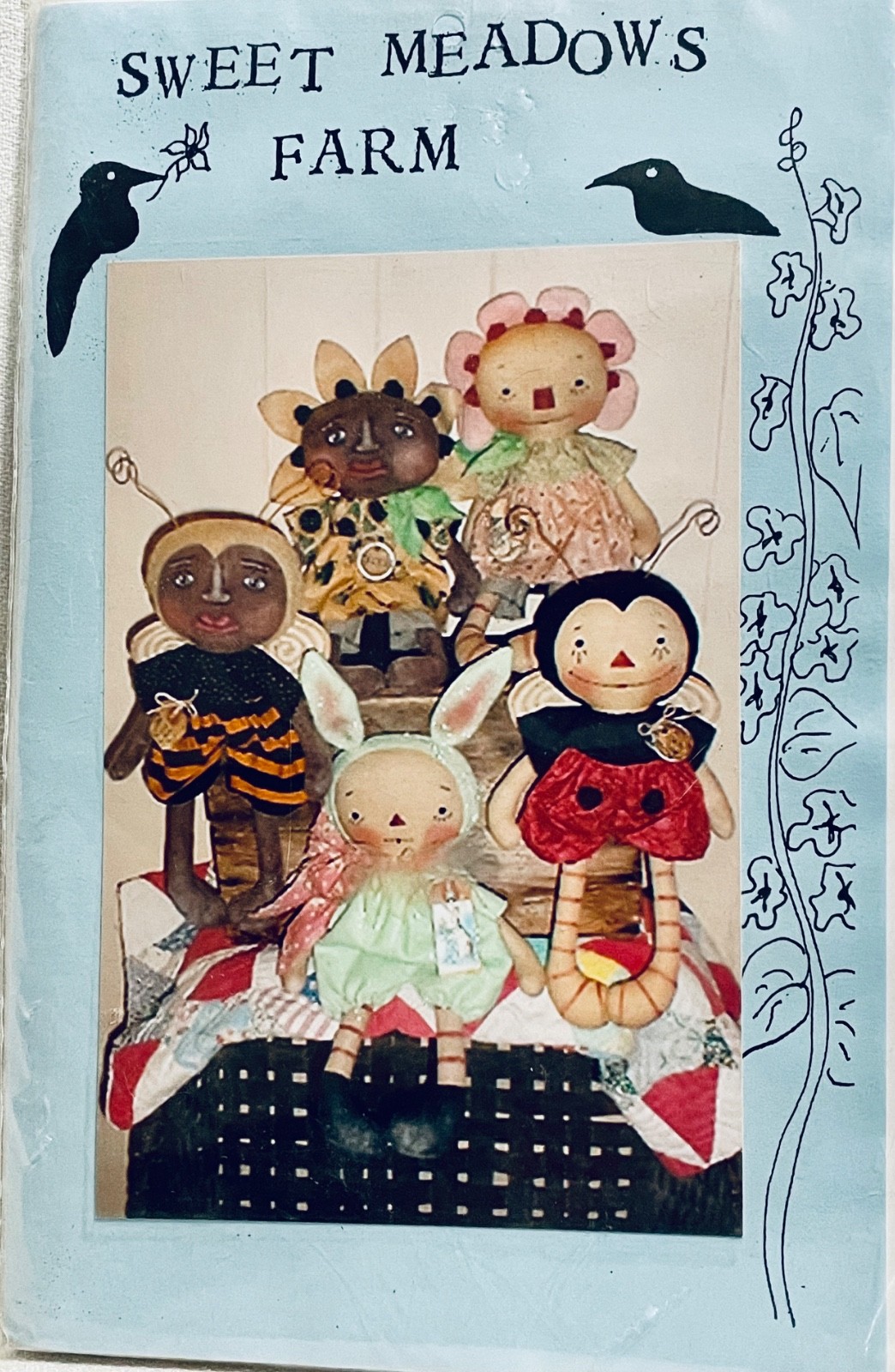 Sweet Meadows Farm Prim Doll Pattern Primitive Raggedy Ann Bunny Bee Flower Bug