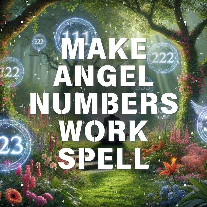 Make Angel Numbers Work Spell - Align with the Divine Codes of Manifestation