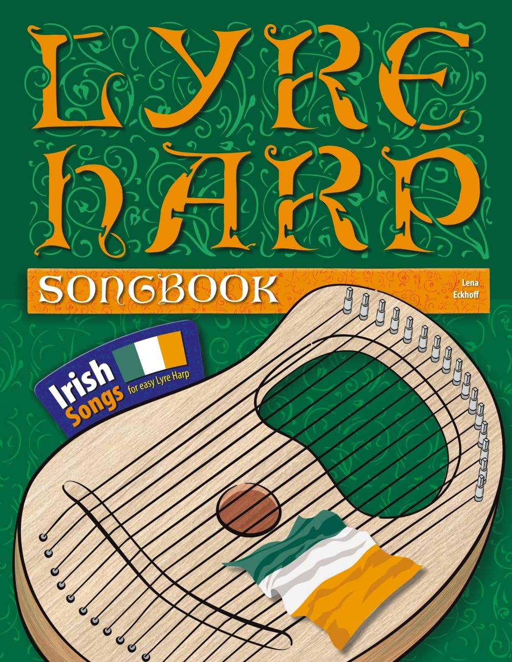 Lyre Harp Songbook: Irish Songs for easy Lyre Harp