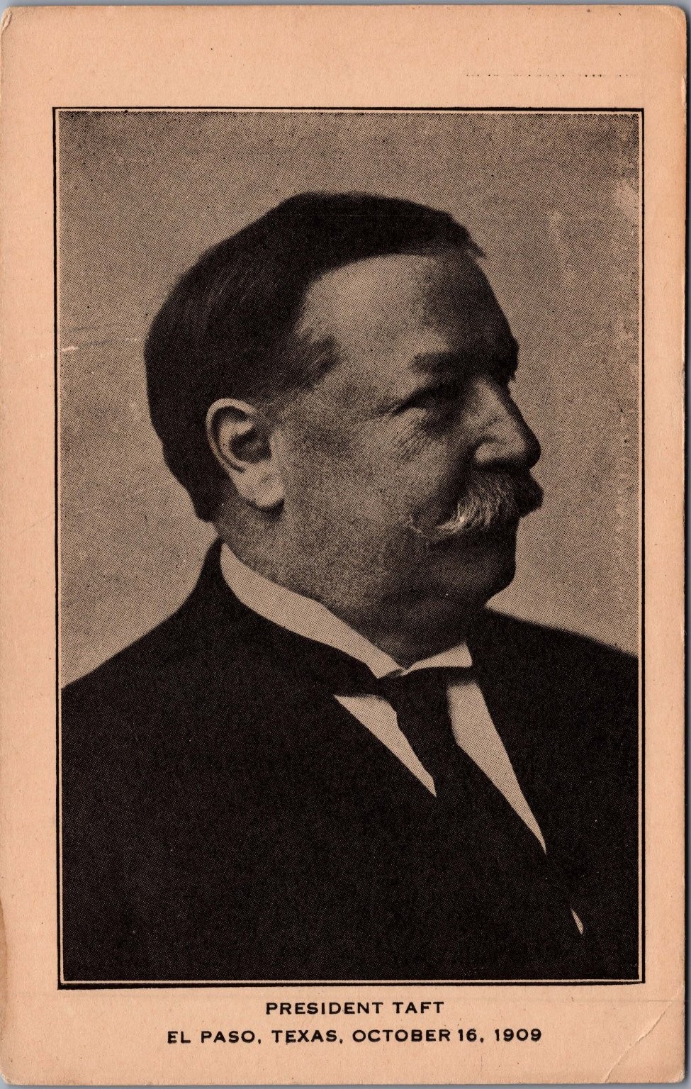 President Taft El Paso Texas October 16, 1909 Portrait Postcard