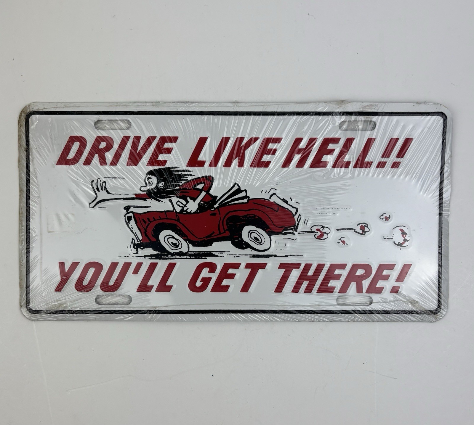 Rare Vintage 70’s 80’s Drive Like Hell You'll Get There Car License Plate Hotrod