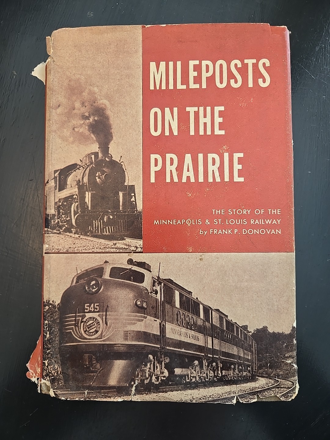 Mileposts On The Prairie - Minneapolis & St Louis Railway  Donovan SIGNED 1ST ED