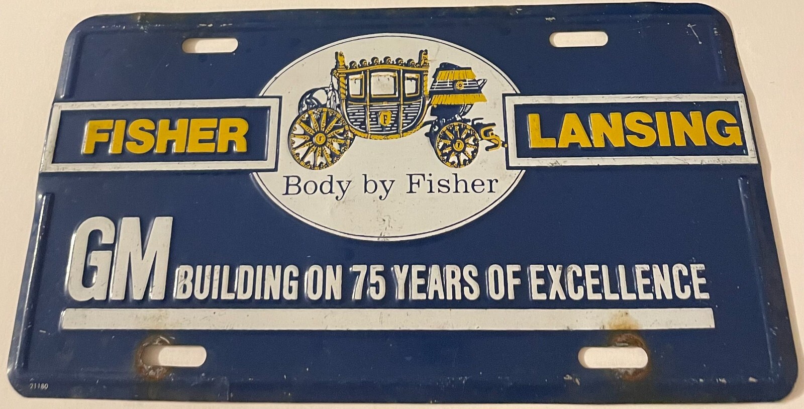 Body By Fisher Booster License Plate Lansing Michigan GM General Motors 75 Years