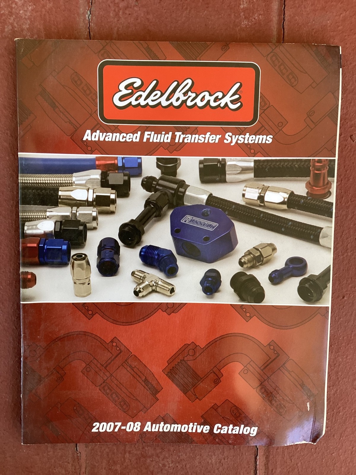 Original Vintage 2007-2008 Edelbrock Advanced Fluid Transfer Systems Catalog Original Vintage 2007-2008 Edelbrock Advanced Fluid Transfer Systems Catalog