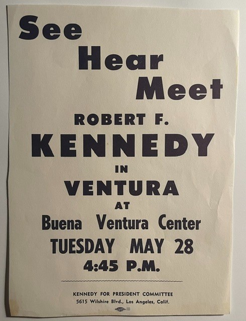 See Hear Meet Robert F. Kennedy 1968 campaign flier Ventura, CA  *Free Shipping*