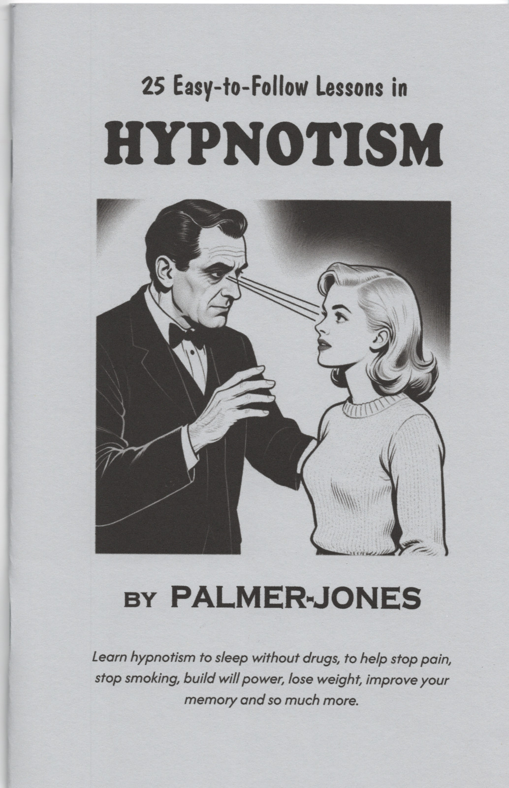 Hypnotism by Palmer-Jones : as featured in 1960s comic book ads