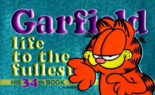 Garfield: Life to the Fullest: His 34th Book - Paperback By Davis, Jim - GOOD