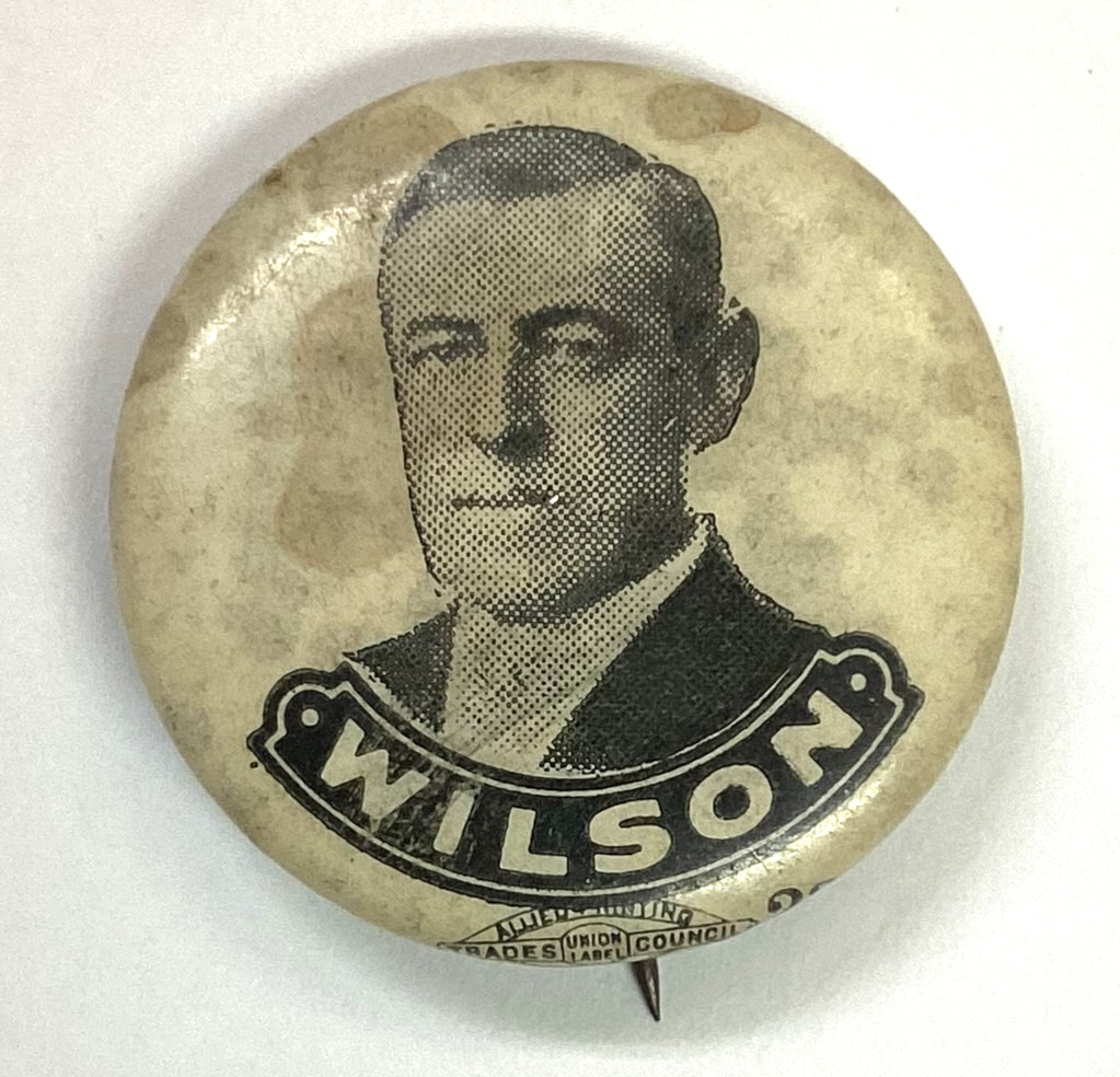 Woodrow Wilson Pinback Button 1912 or 1916