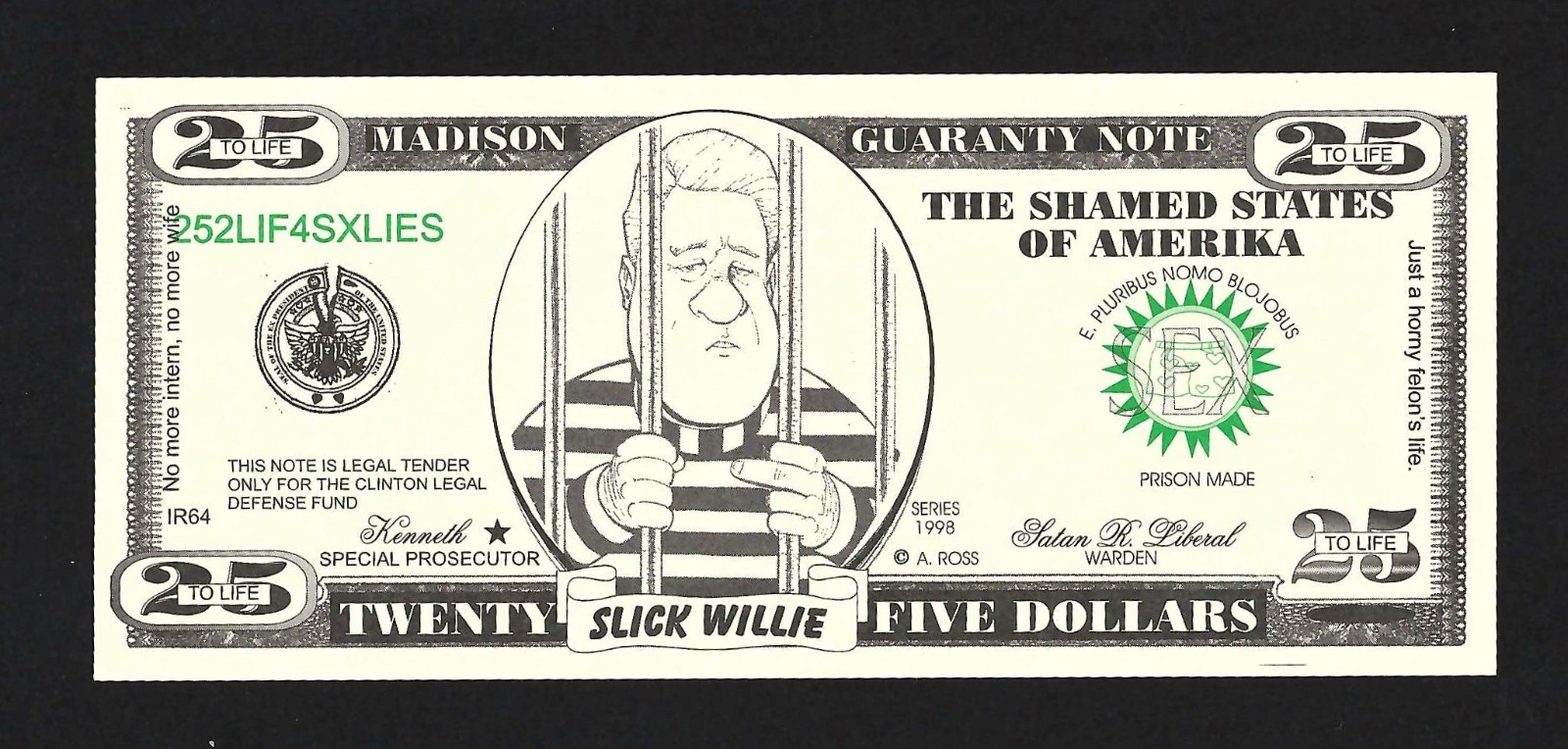 Bill Clinton Political Joke Currency - Slick Willie - Shamed States of America