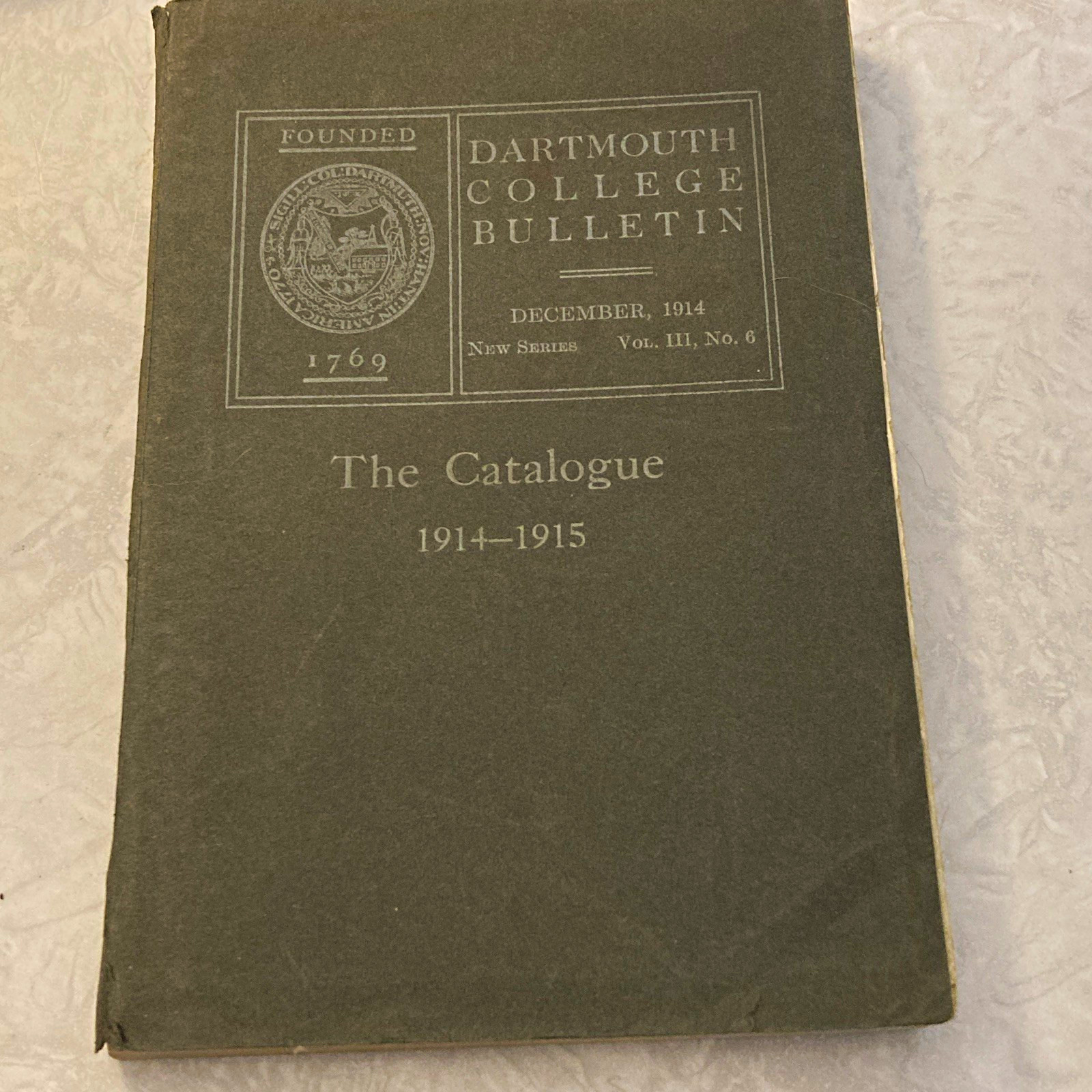 Dartmouth College Bulletin The Catalogue 1914-1915 Dec 1914 New Series Vol III