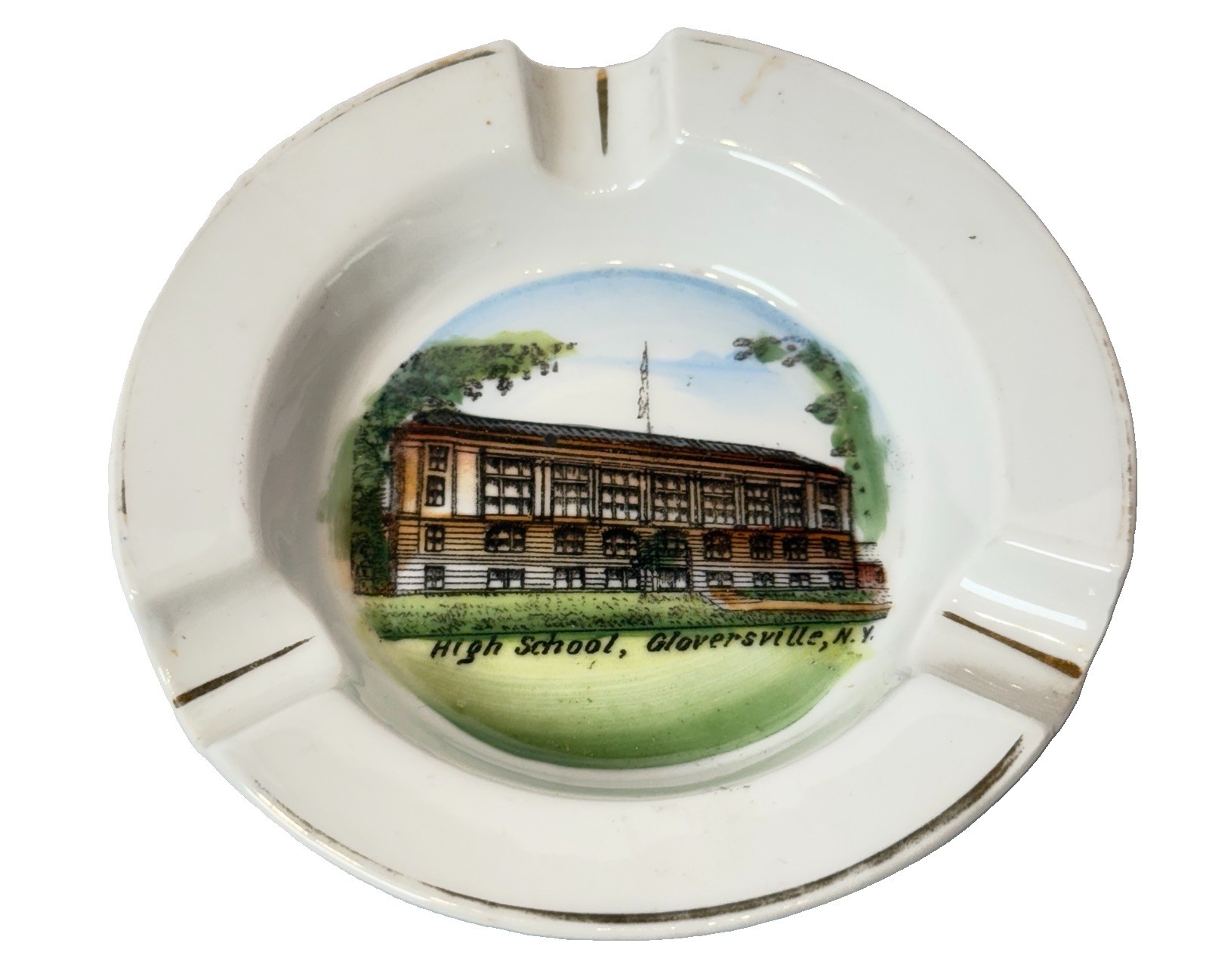 GLOVERSVILLE NY NEW YORK Souvenir Porcelain HIGH SCHOOL Trinket DISH ASHTRAY GLOVERSVILLE NY NEW YORK Souvenir Porcelain HIGH SCHOOL Trinket DISH ASHTRAY