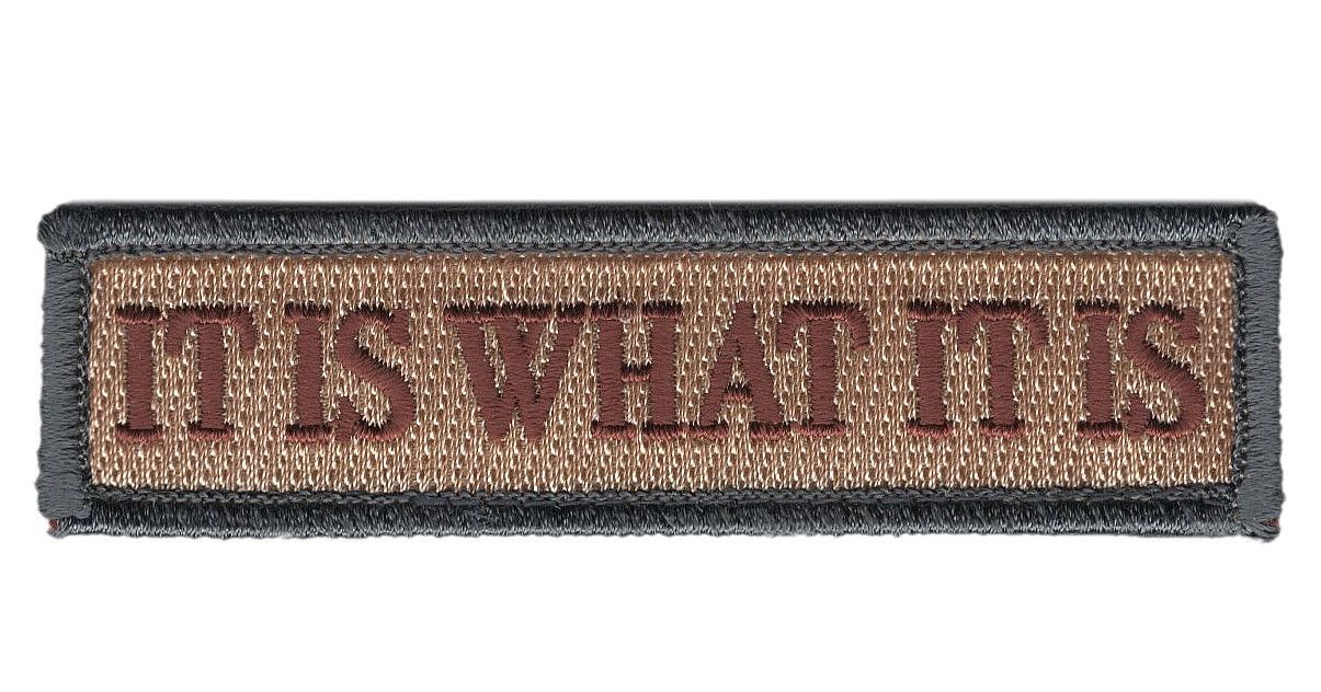 IT IS WHAT IT IS HOOK FASTENER PATCH