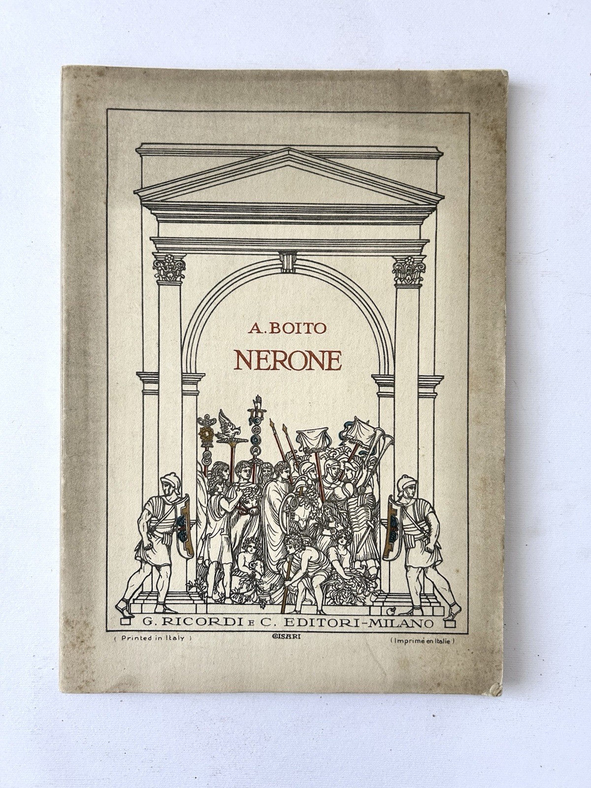 Rare 1924 Arrigo Boito NERONE La Scala Toscanini Ricordi Opera Book