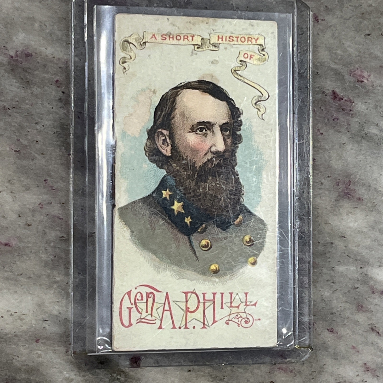 1888 N78 Histories Of Generals A.P. Hill Confederate Tobacco Card Look