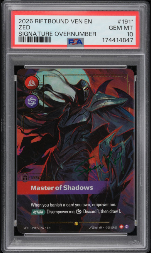 2026 RIFTBOUND: LEAGUE OF LEGENDS VENDETTA #191* ZED SIGNATURE OVERNUMBER PSA 10