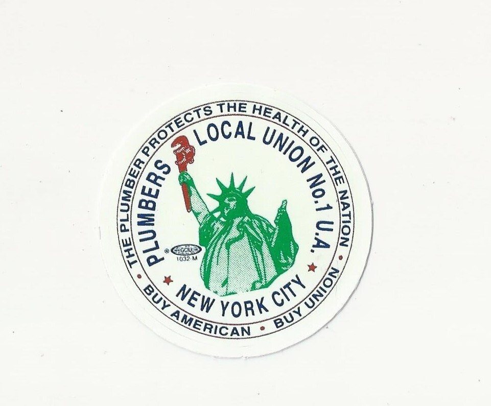 NEW YORK CITY UA Local 1 Plumbers Health of Nation Buy American UNION Sticker
