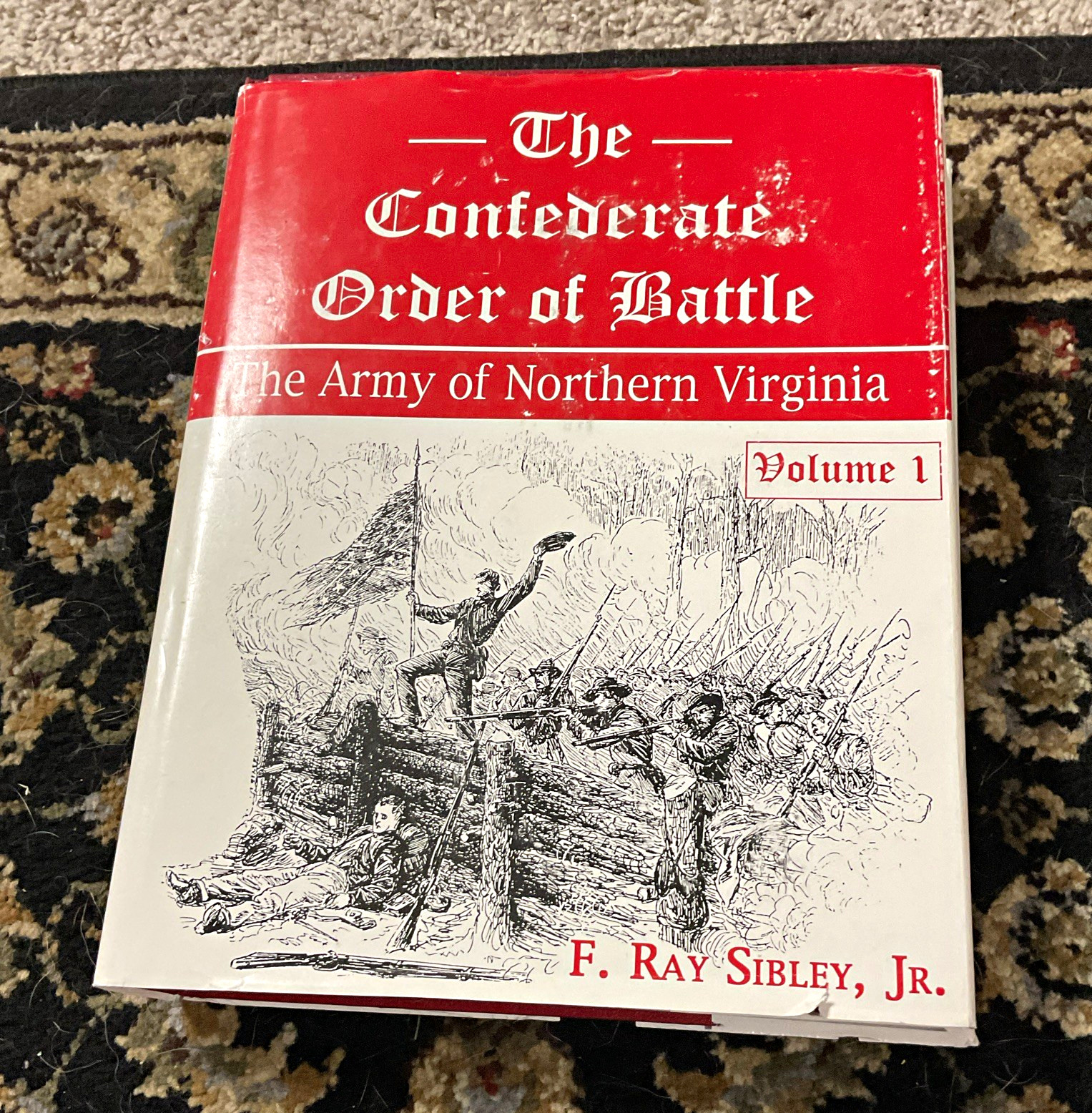 The Confederate Order of Battle: Army of Northern Virginia Vol 1 Sibley HC/DJ