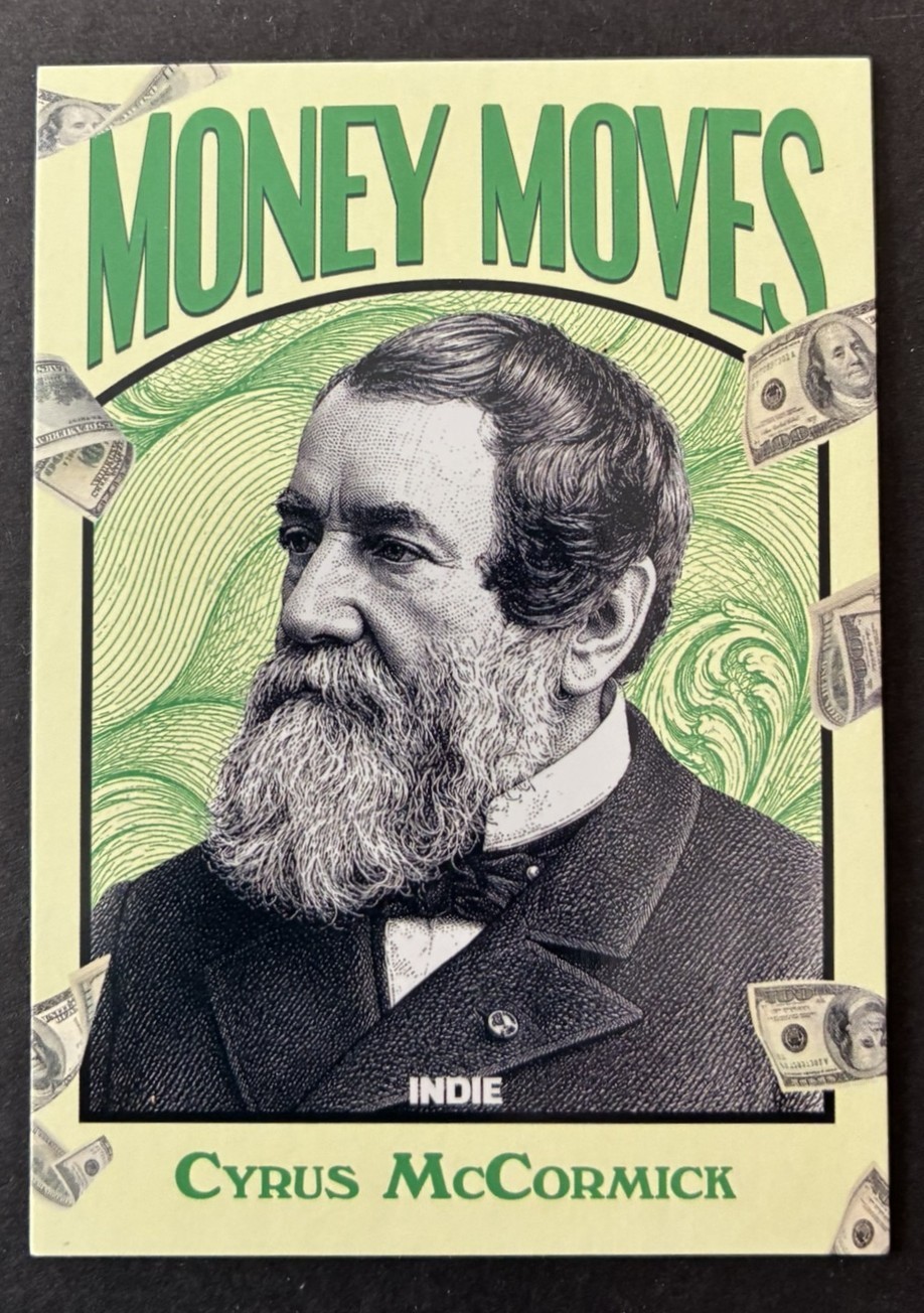 Cyrus McCormick Money Moves Subset Foundations of Freedom 2026 Indie Card Cyrus McCormick Money Moves Subset Foundations of Freedom 2026 Indie Card