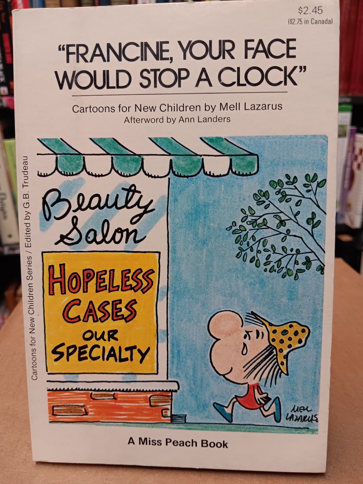 Francine, Your Face Would Stop A Clock - Mell Lazarus - Miss Peach Book for Kids