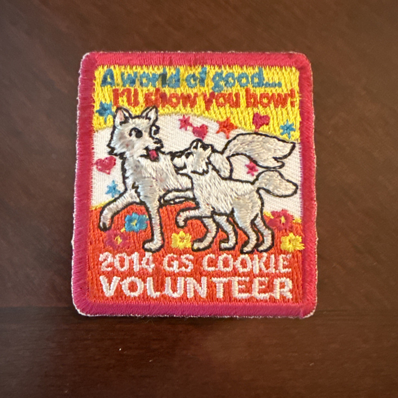 Girl Scout Cookie Volunteer A World Of Good I’ll Show You How GS Fun Patch 2014 Girl Scout Cookie Volunteer A World Of Good I’ll Show You How GS Fun Patch 2014