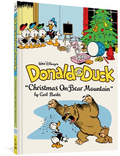 Walt Disney's Donald Duck Christmas on Bear Mountain: The Complete Carl Barks