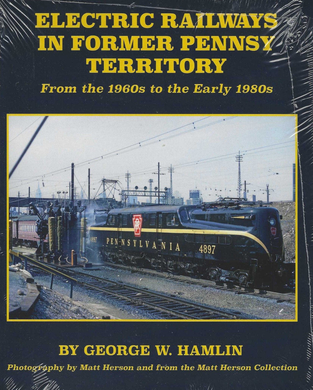 ELECTRIC RAILWAYS in Former PENNSY Territory, from 1960s to 1980s (NEW BOOK)