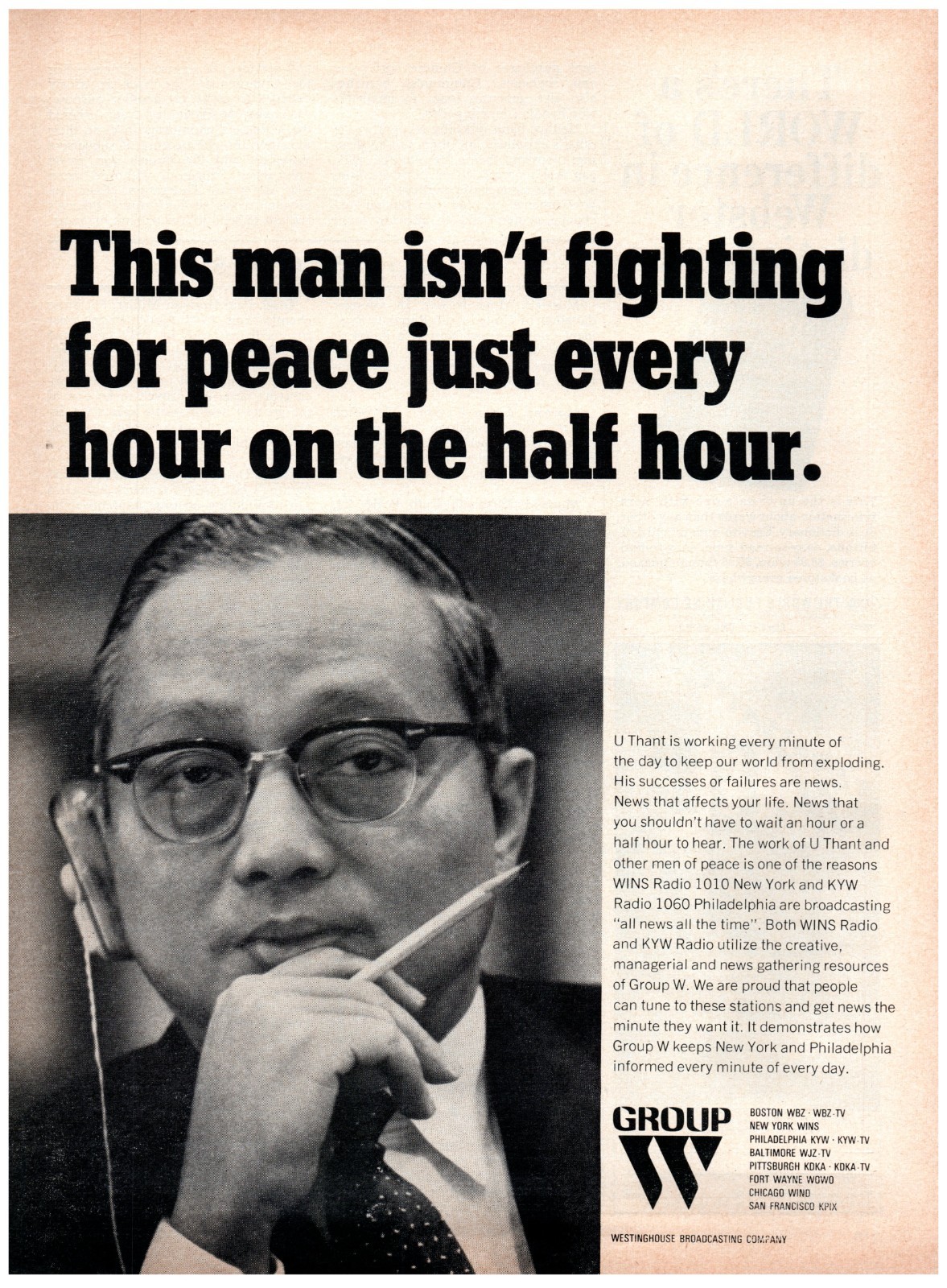 1965 PRINT AD, Group W This Man Isn't Fighting For Peace Just Every Hour U Thant
