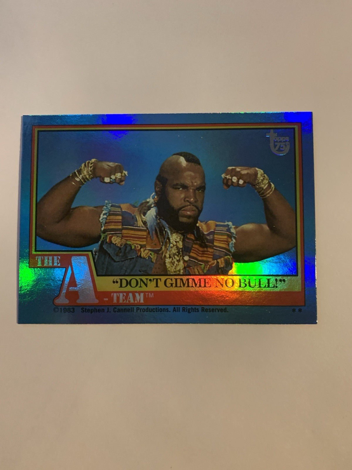 Mr. T.  Holofoil Topps 75th