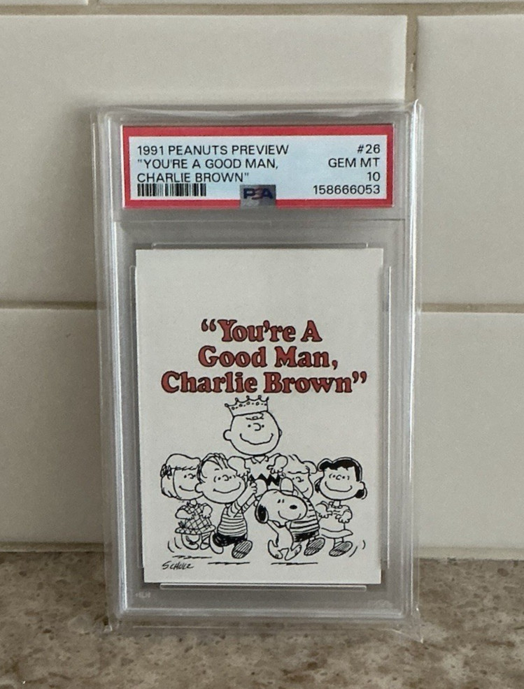 PSA 10 You’re A Good Man, Charlie Brown 1991 Peanuts Preview #26 Charles Schulz