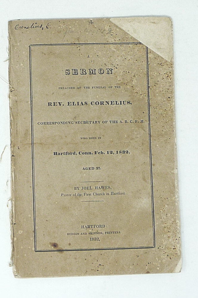 1832 HARTFORD CONNECTICUT FUNERAL SERMON for Rev. ELIAS CORNELIUS First Church
