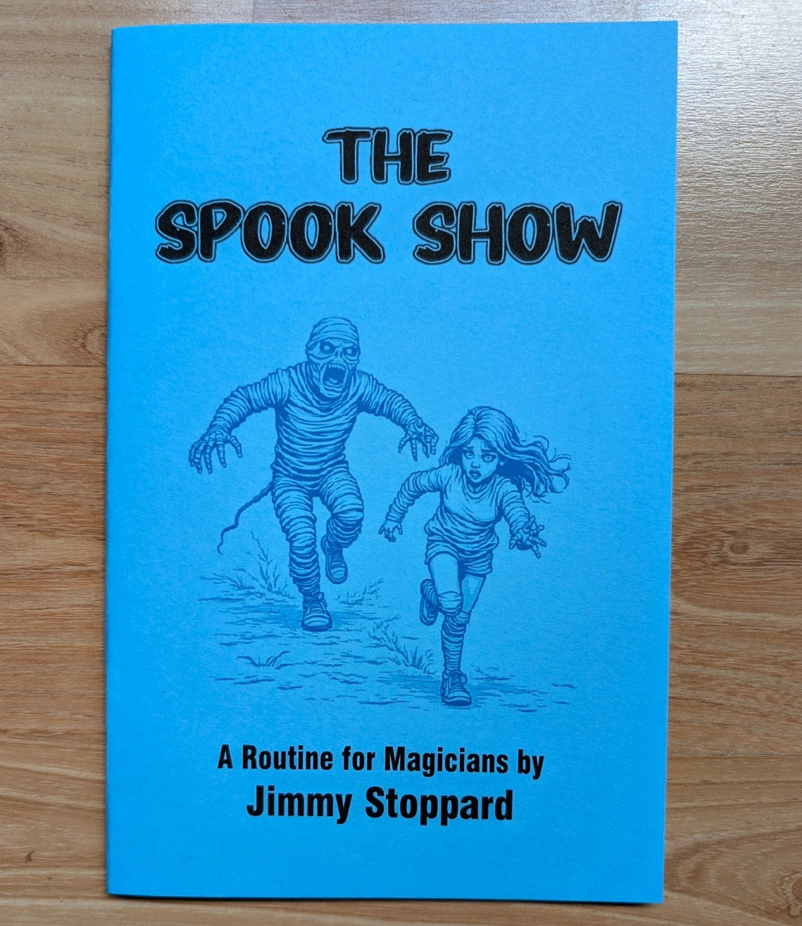 The Spook Show : A Routine for Magicians  by Jimmy Stoppard