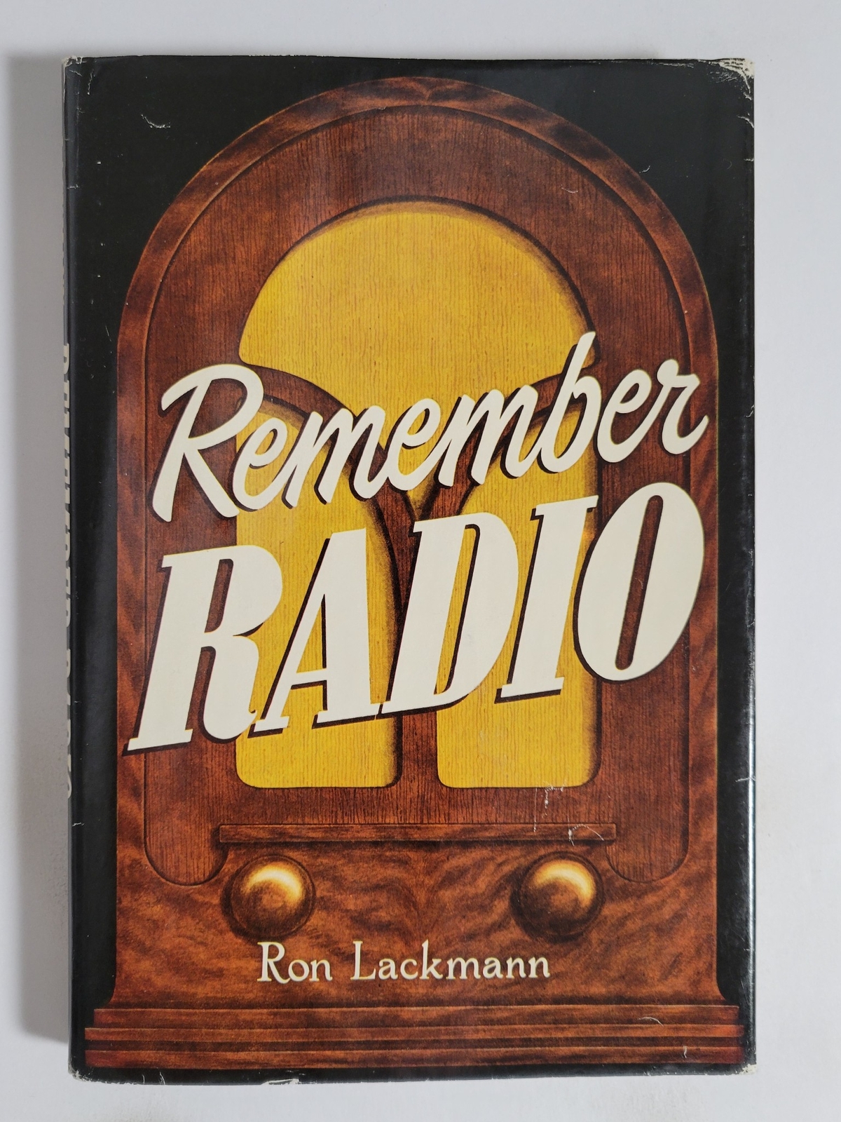 REMEMBER RADIO by Ron Lackmann 1970 Putnam Hardcover 1st Edition