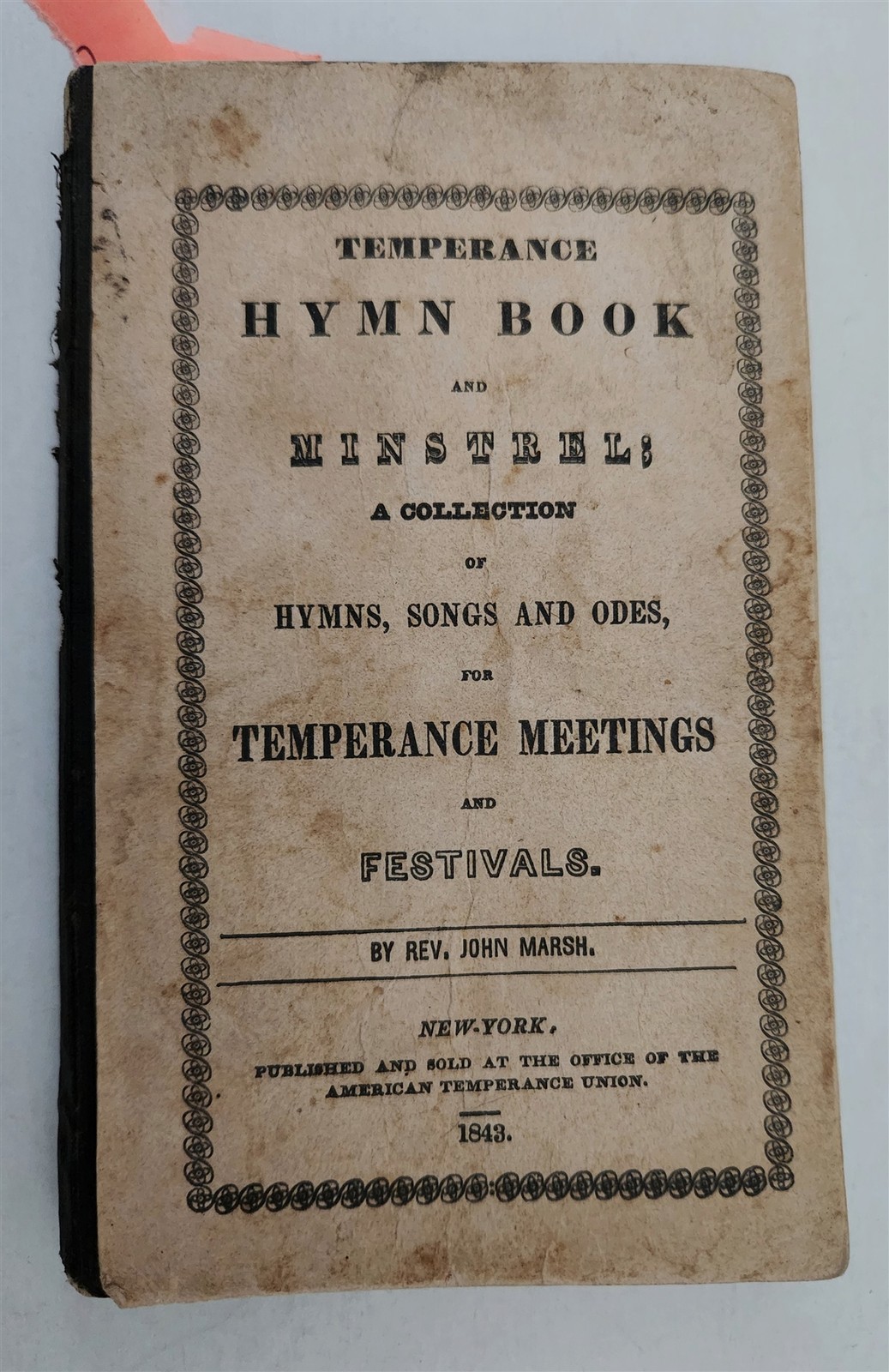 1843 antique TEMPERANCE HYMN MINSTREL BOOK songs odes meeting festivals 