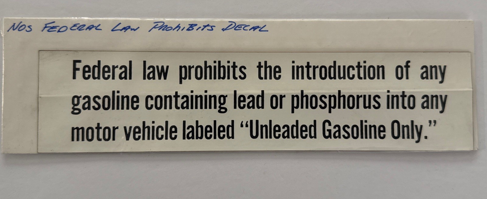 NOS Federal Law Unleaded Gasoline Only Decal Lead Warning