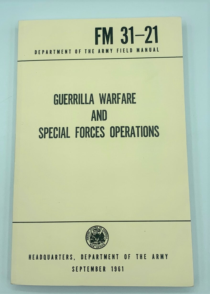FM31-21 GUERRILLA Warfare SPECIAL OPERATIONS US Army Field Manual 1961 Training 