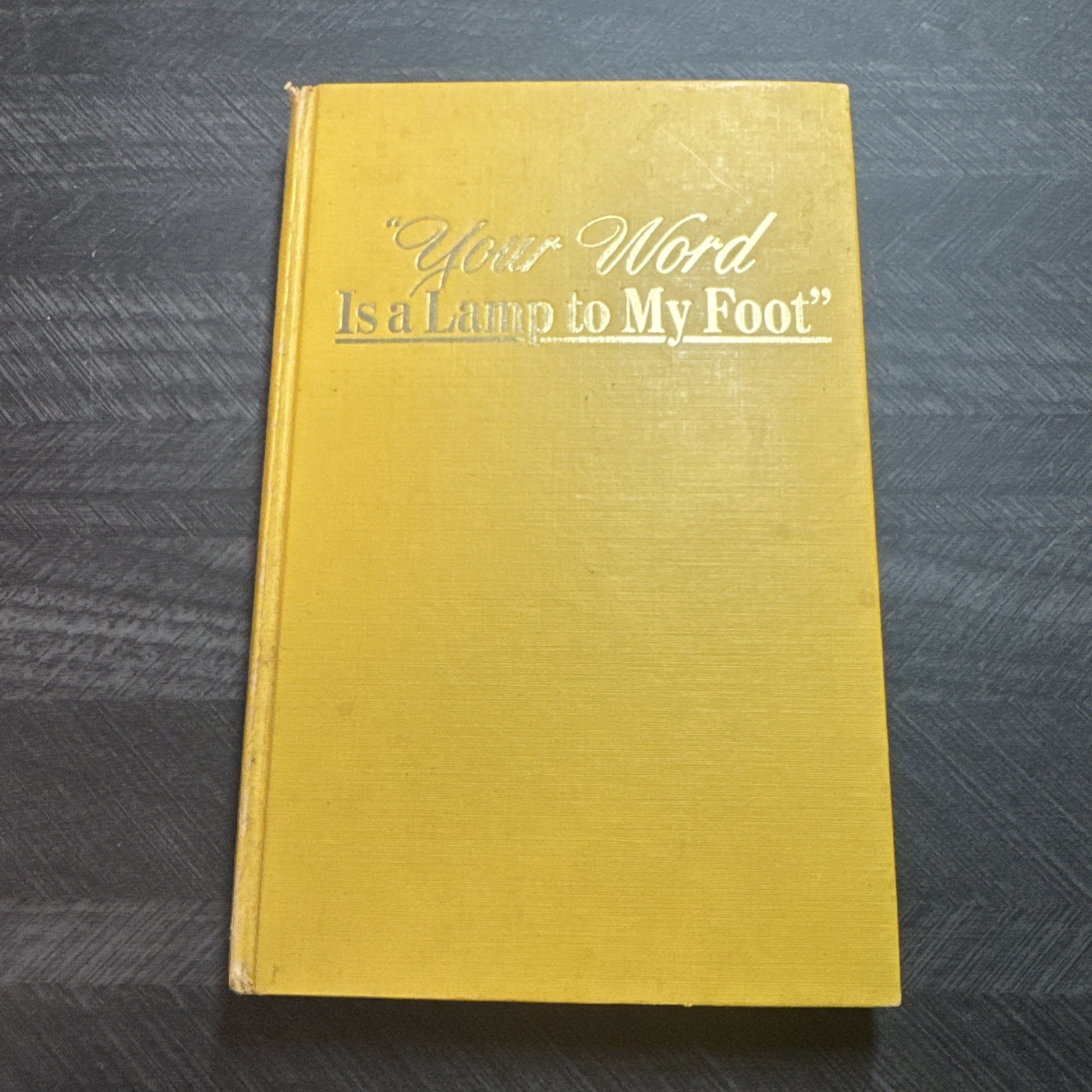 YOUR WORD IS A LAMP TO MY FOOT WatchTower 1967 First Edition Jehovah\'s Witnesses YOUR WORD IS A LAMP TO MY FOOT WatchTower 1967 First Edition Jehovah\'s Witnesses