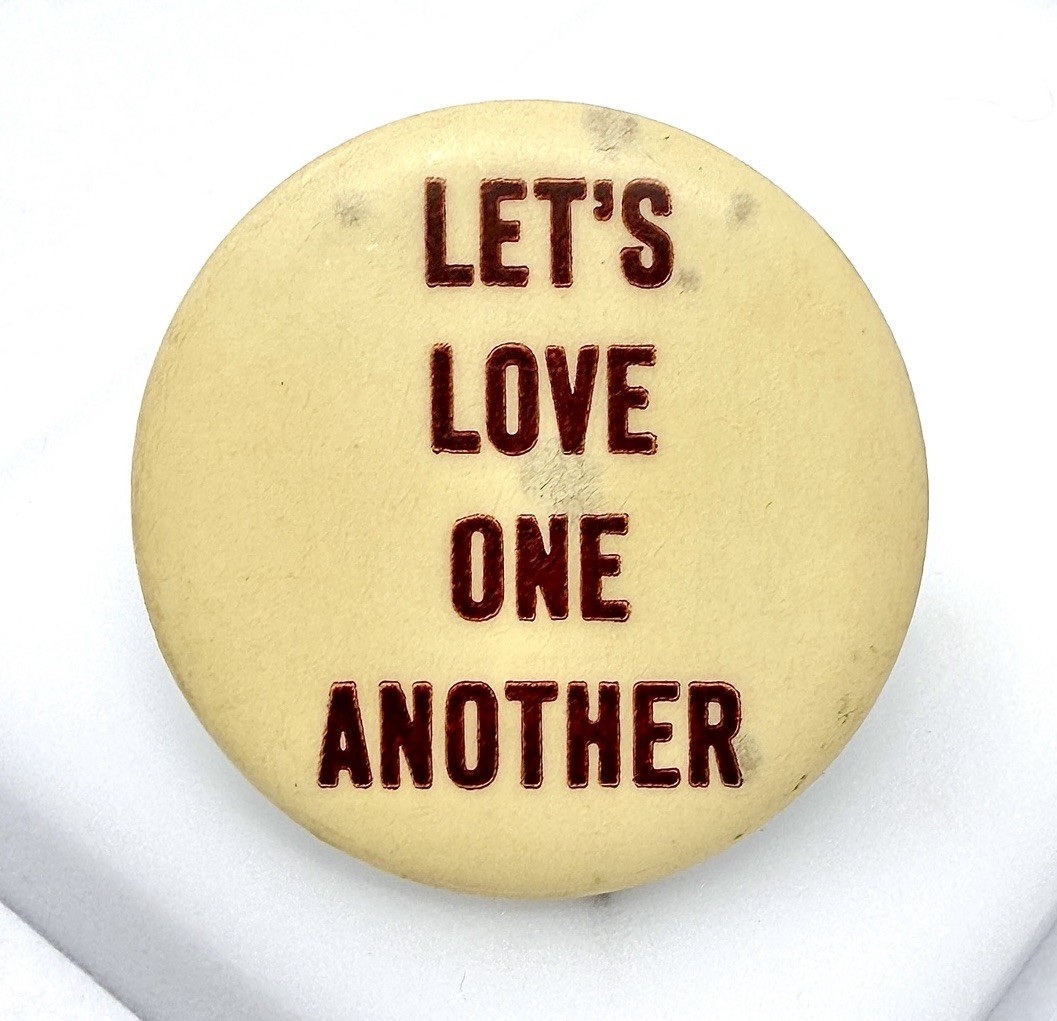 Let\'s Love One Another button Vintage 1960s Counterculture Sex Peace Hippie