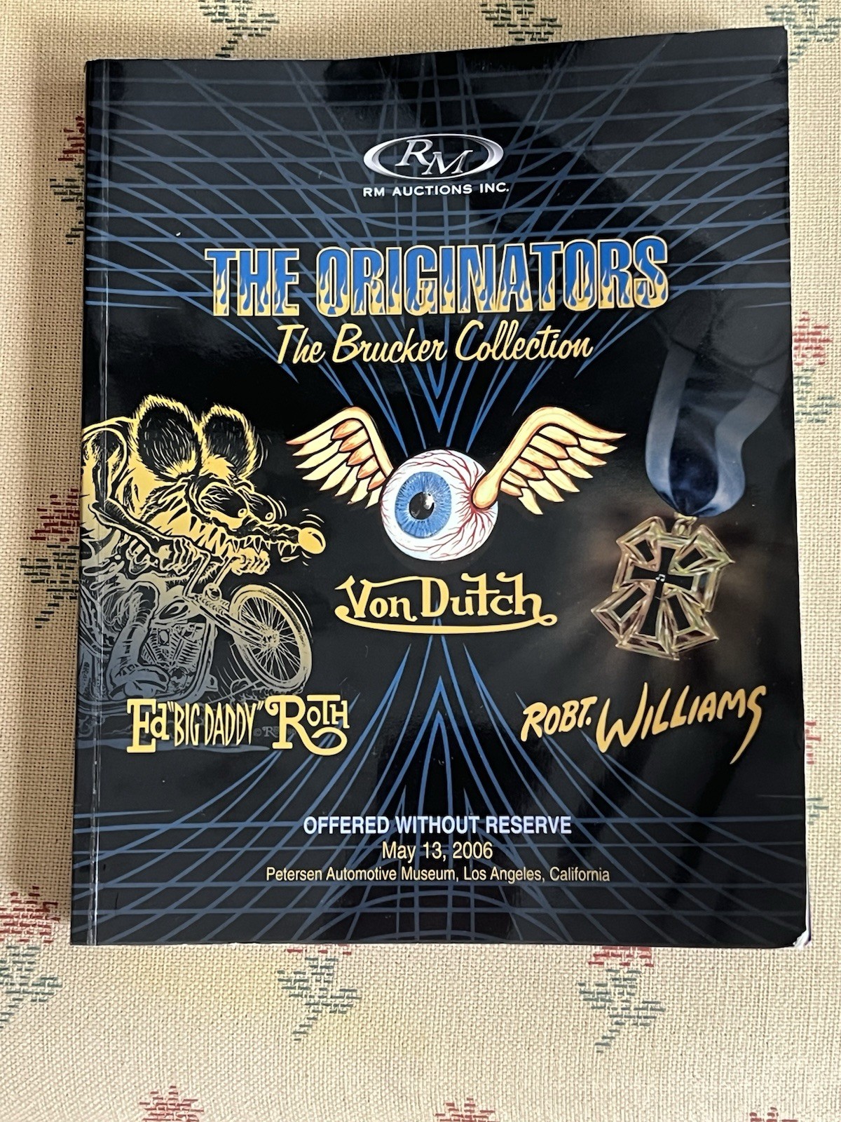 2006 RM Auctions The Originators Brucker Collection Von Dutch Ed Roth Catalog