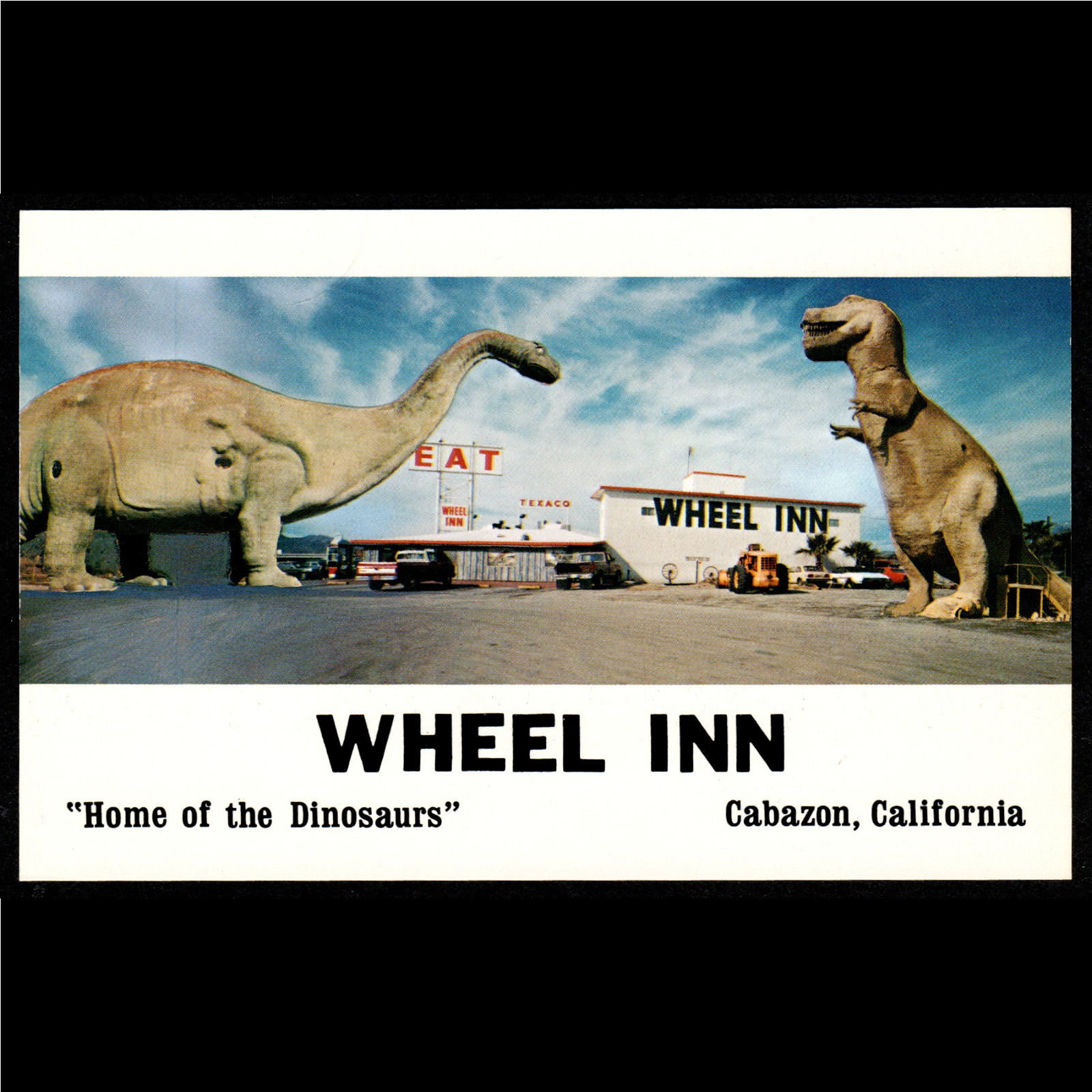 CA Cabazon, California; Wheel Inn + Pee-wee's Dinosaurs: Unused Chrome POSTCARD