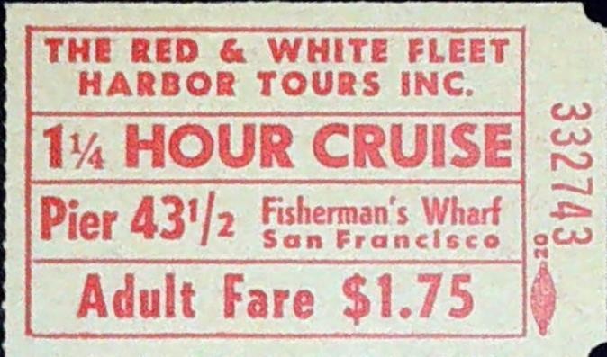 Red White Fleet Harbor Tours Inc Pier 43 Cruise Ticket Stub Fishermans Wharf SF Red White Fleet Harbor Tours Inc Pier 43 Cruise Ticket Stub Fishermans Wharf SF