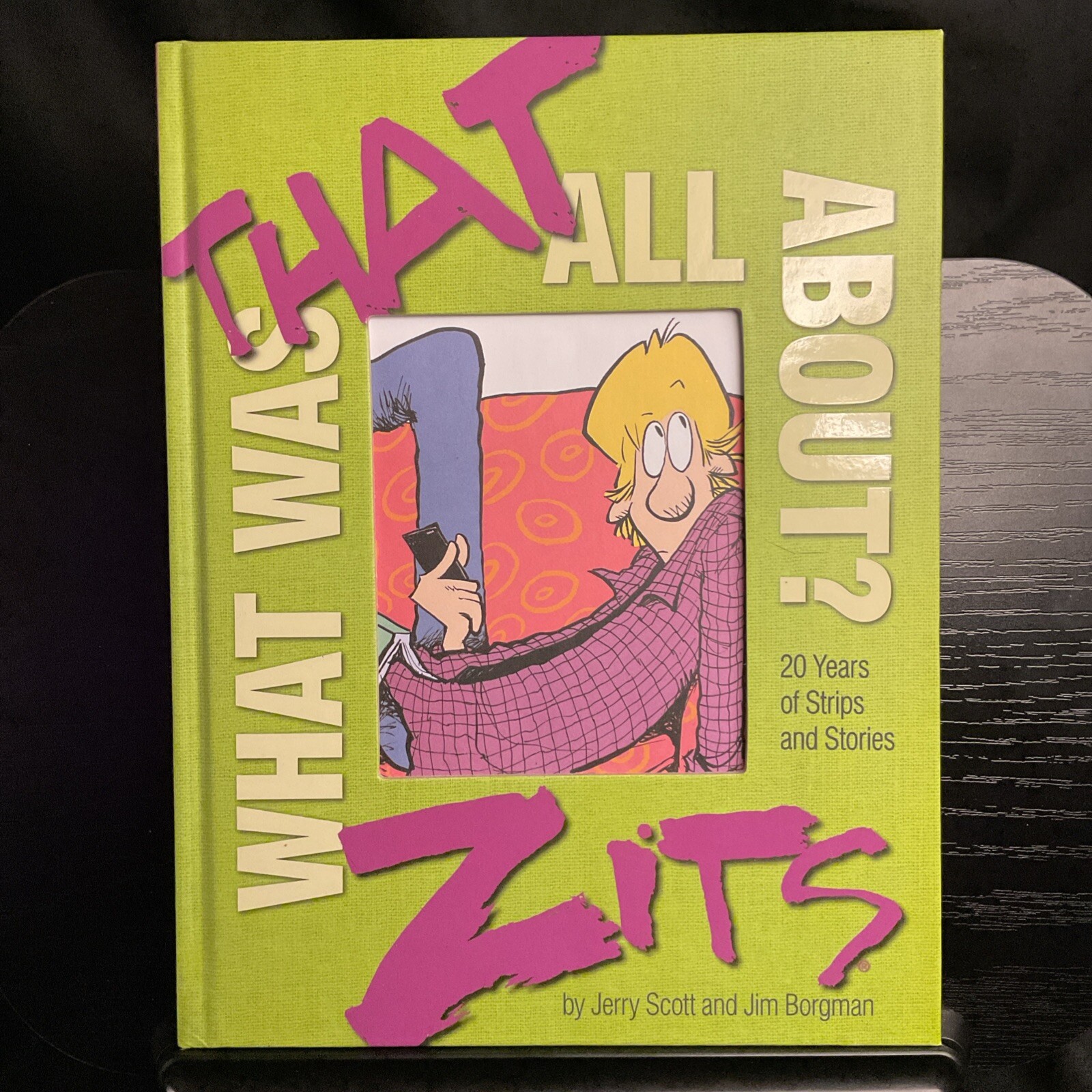 What Was That All About? HC A Zits Collection NM 2017 20 Years Of Strips & Story