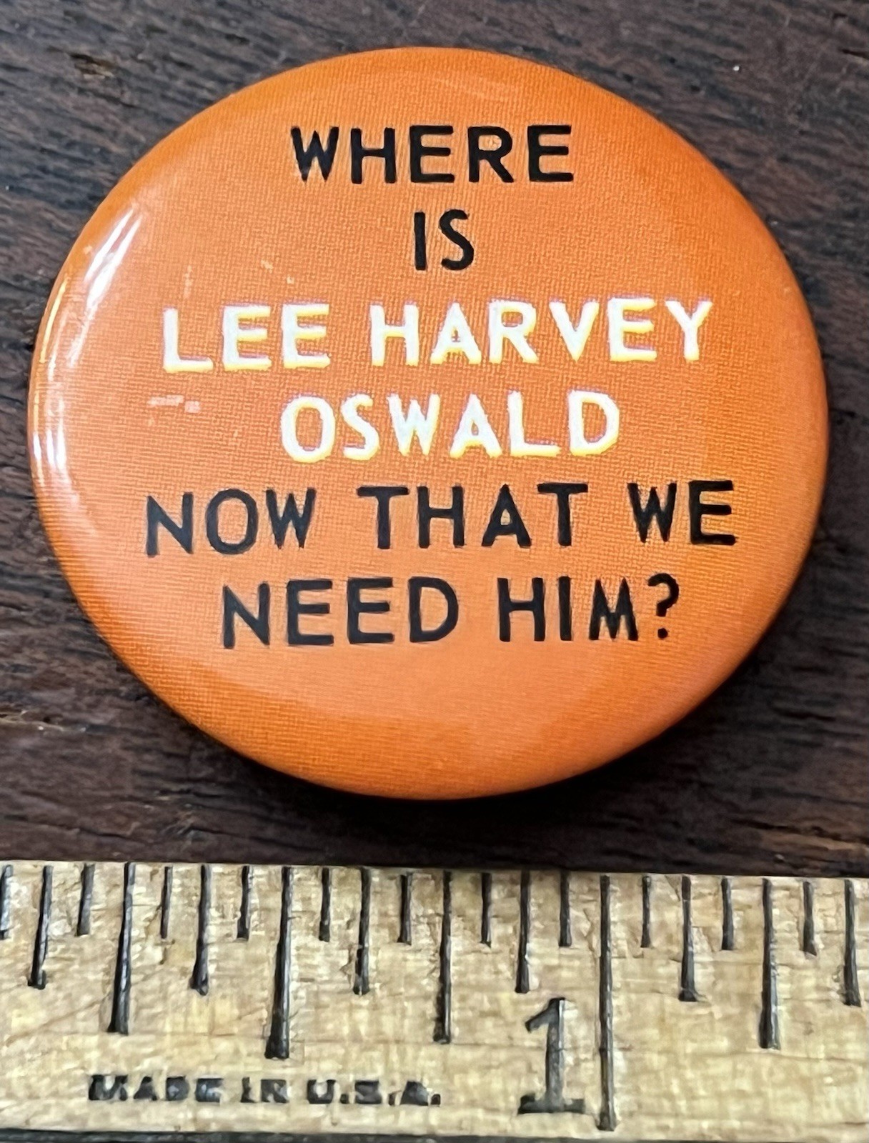 Where is Lee Harvey Oswald Pinback Button 1.25 in Dia. Hippie, Counter Culture
