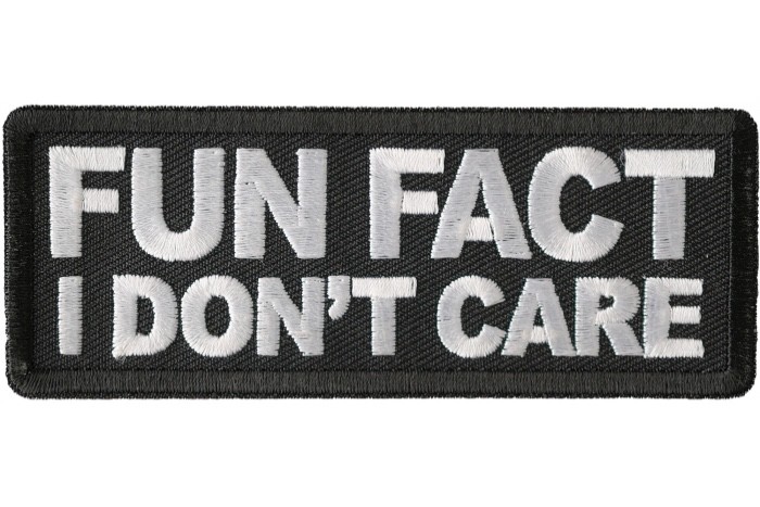 FUN FACT I DON\'T CARE EMBROIDERED IRON ON PATCH**FREE SHIPPING**