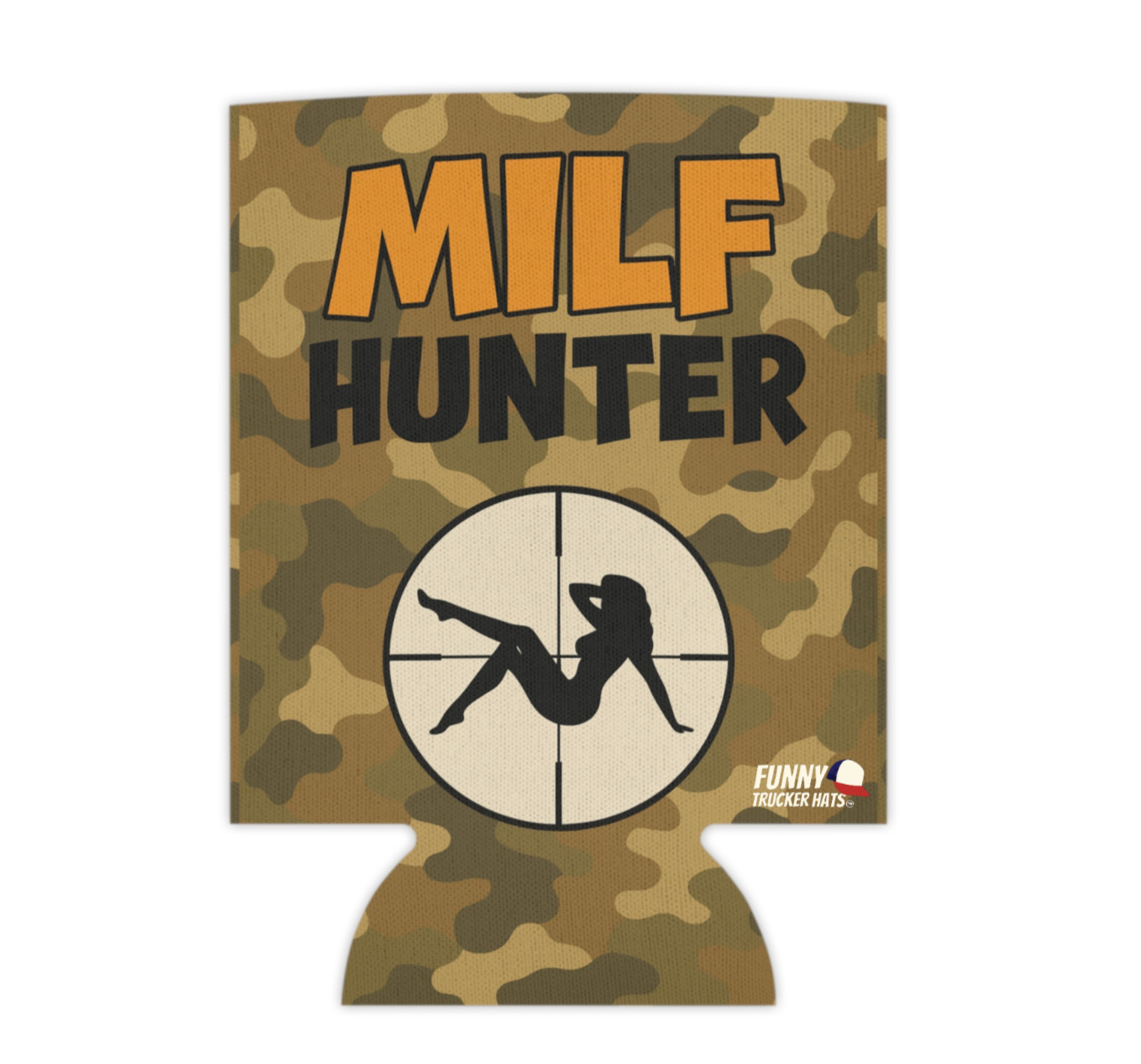 Milf Hunter Funny Beer Coozie Funny gag gift hunting fishing gift present CAMO