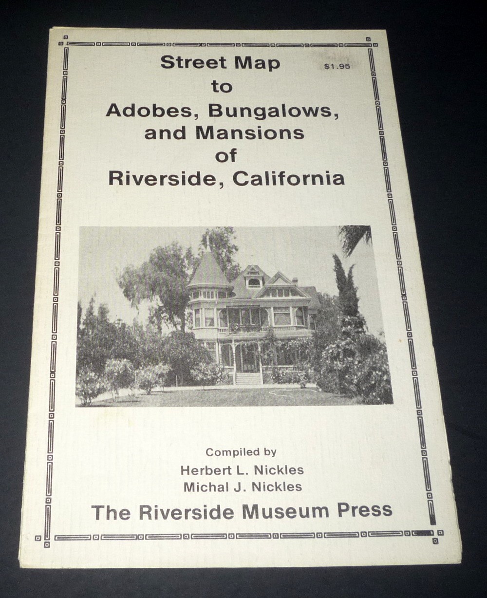 1985 Street Map Adobes Bungalows & Mansions Riverside California Foldout Guide