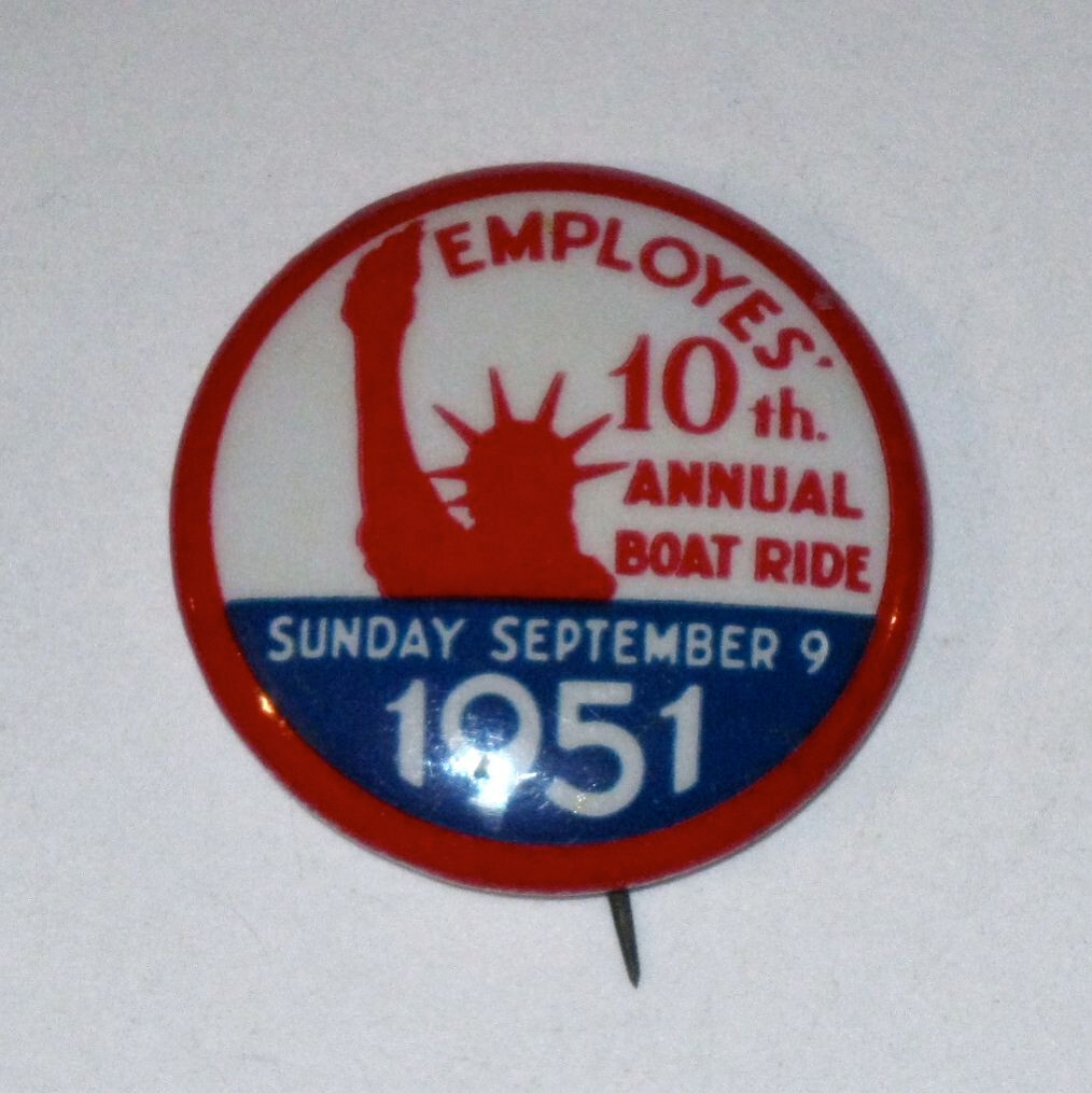 Vintage 1951 STATUE of LIBERTY Employees\' 10th ANNUAL BOAT RIDE Button Pin RARE