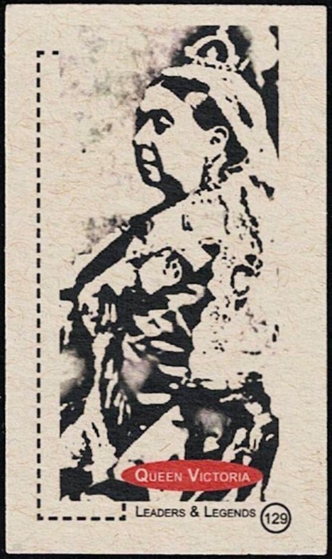 QUEEN VICTORIA -2011 \'LEADERS & LEGENDS\' #129- QUEEN of UK GREAT BRITIAN/IRELAND